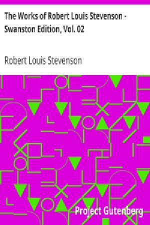 [Gutenberg 30527] • The Works of Robert Louis Stevenson - Swanston Edition, Vol. 2